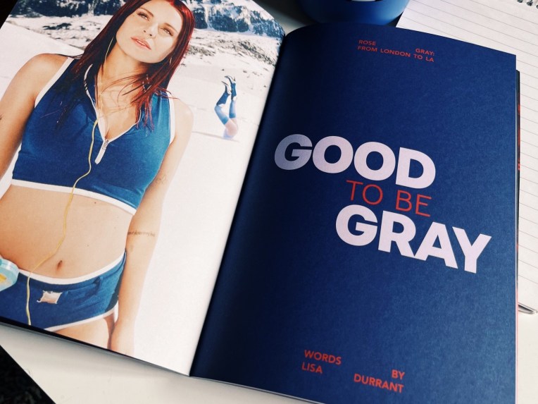 ROSE GRAY: GOOD TO BE GRAY | LONDON TO&nbsp;LA